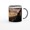 A Mi Madre Le Ganó la Vida - Ceramic Mug