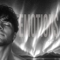 EMOTIONS by IGOR