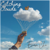 Catching Clouds - Fine Art Poster
