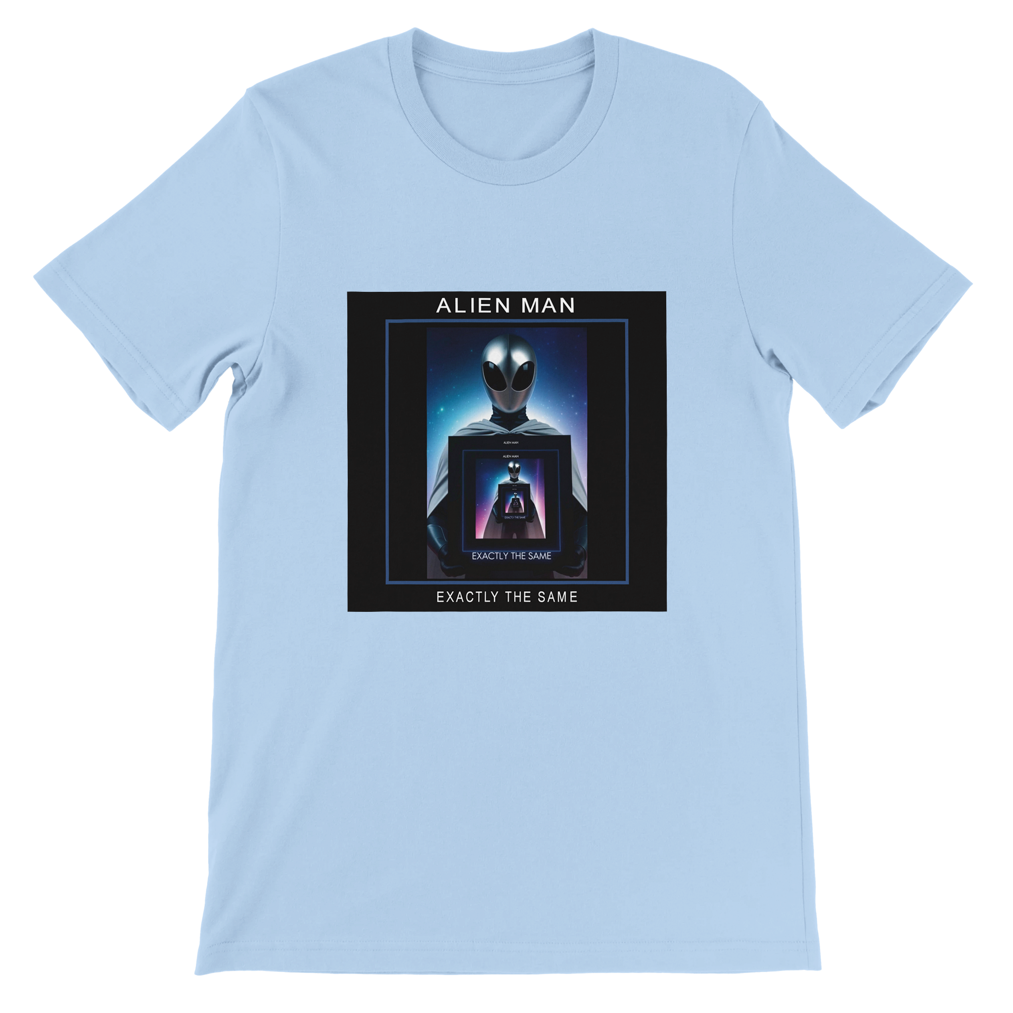 Exactly The Same - Unisex T-Shirt