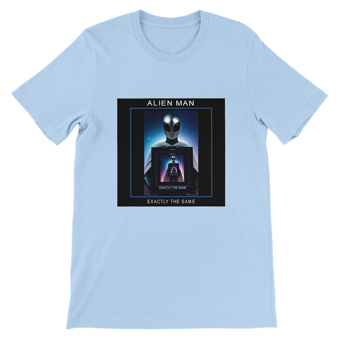Exactly The Same - Unisex T-Shirt