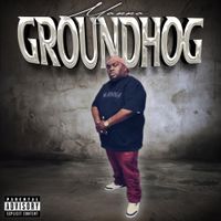Groundhog by Manna