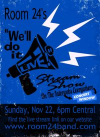 Room 24's "We'll do it LIVE!" Stream Show