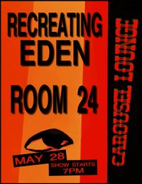 Room 24 at Carousel Lounge with Recreating Eden