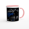 I'm Really Hymn - Ceramic Mug