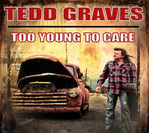 Too Young To Care - Tedd Graves