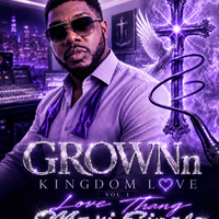GROWNn / KINGDOM LOVE/ MAXI SINGLE by ARK AUDIO