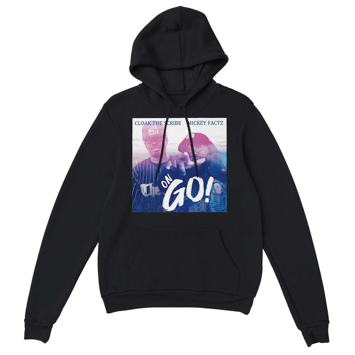 On Go (feat. Mickey Factz) - Classic Unisex Pullover Hoodie