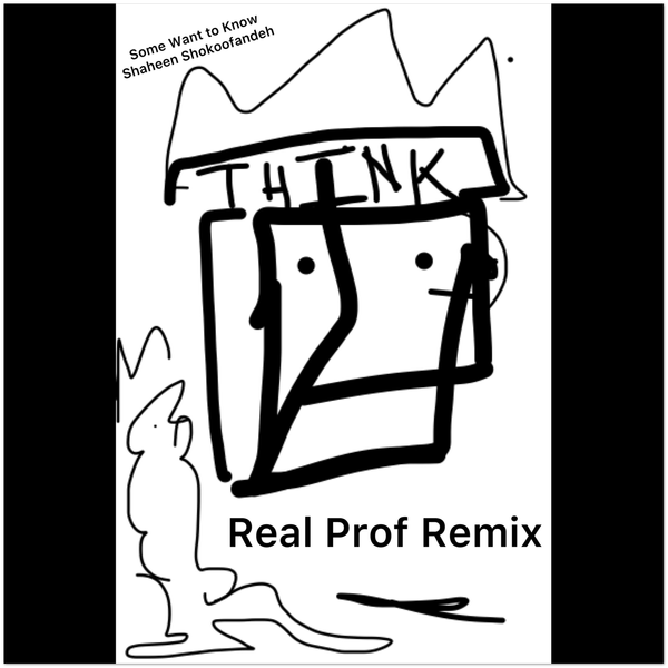 Some Want to Know (Real Prof) - Fine Art Poster