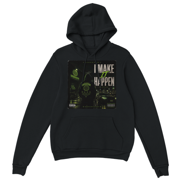I make it happen - Classic Unisex Pullover Hoodie