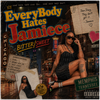EverbodyHatesJamiece - Fine Art Poster