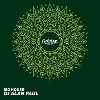 Big House by DJ Alan Paul