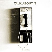 Talk About It by DJ Alan Paul