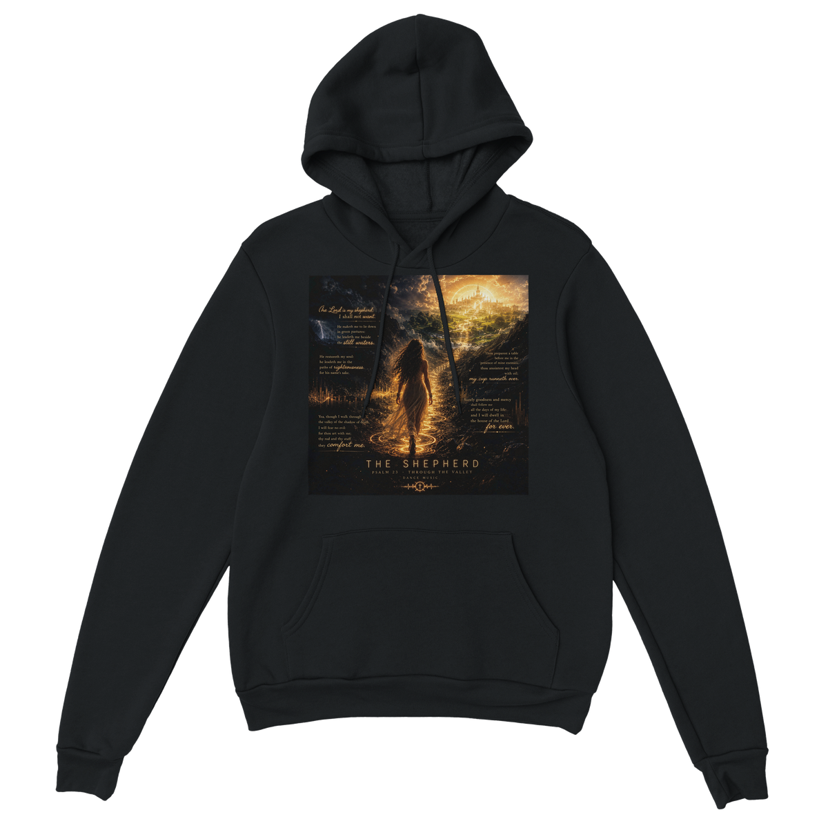 The lord is my shepherd with lyrics hoodie- Classic Unisex Pullover Hoodie