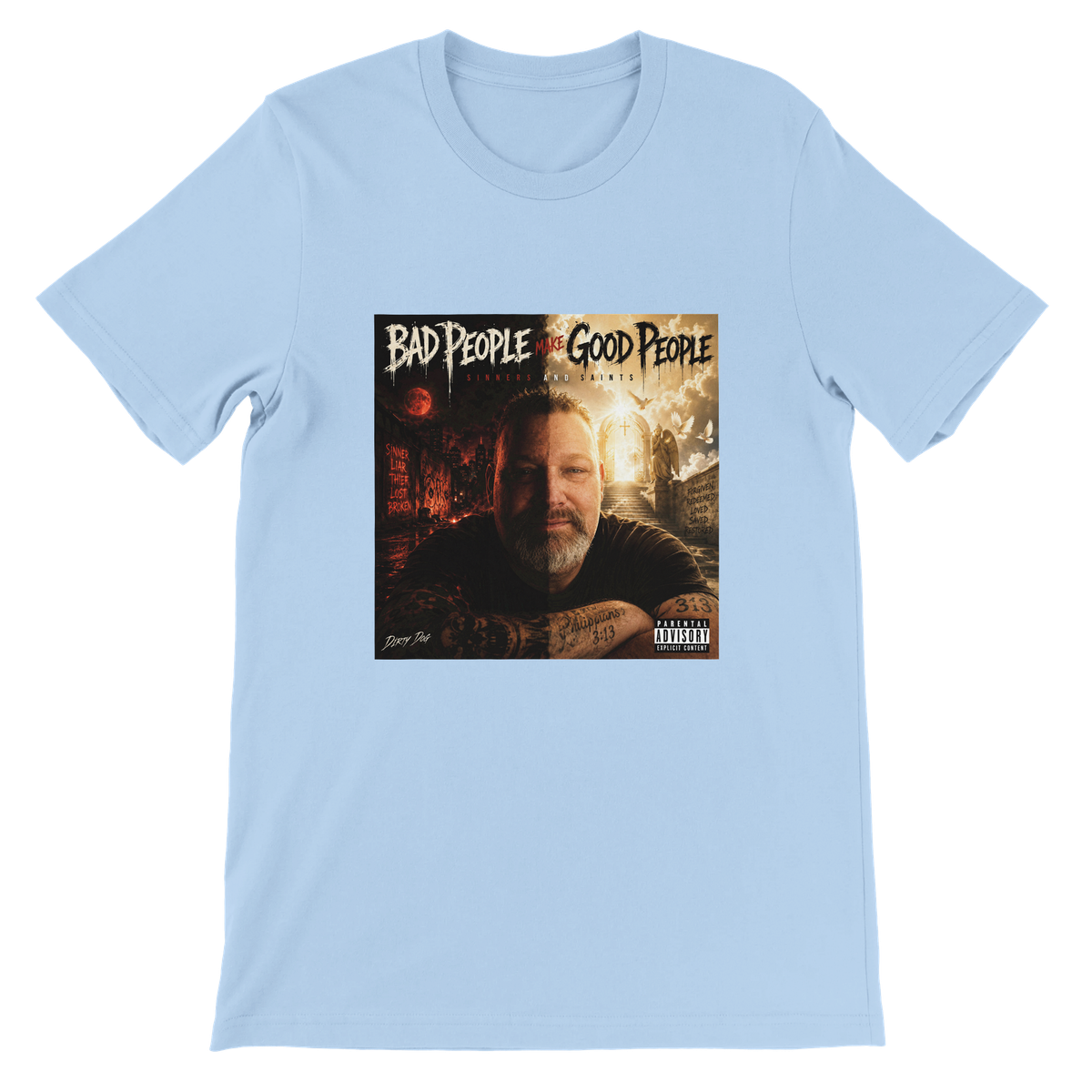Bad people make good people - Unisex T-Shirt