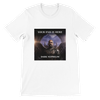 Your end is Here - Unisex T-Shirt
