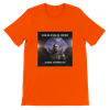 Your end is Here - Unisex T-Shirt