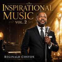 Inspirational Music Vol.2 (HQ MP3 Version) by Reginald Coston