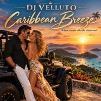 Caribbean Breeze by DJ Velluto