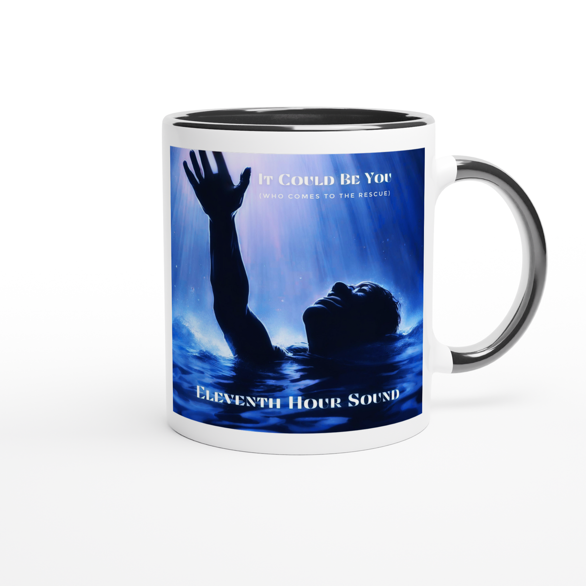It Could Be You (Who Comes to the Rescue) - Ceramic Mug