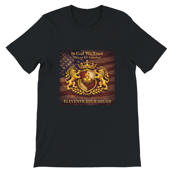 In God We Trust! (Prayer for America) - Unisex T-Shirt