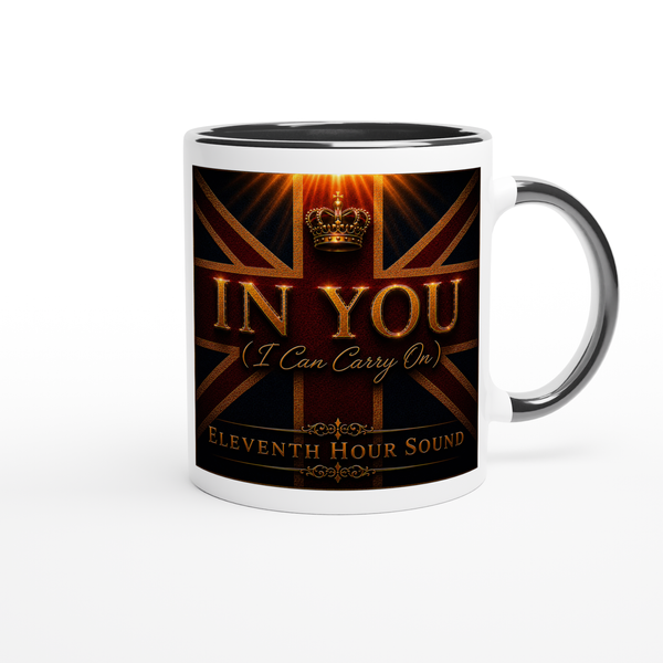In You (I Can Carry On) - Ceramic Mug