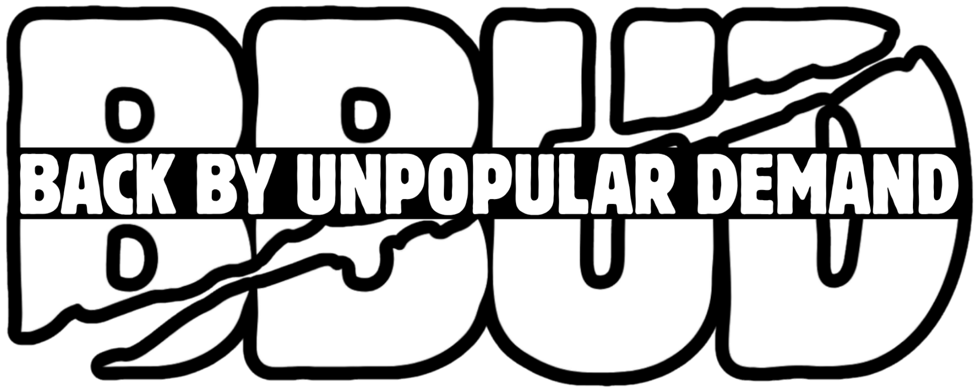 Back By Unpopular Demand