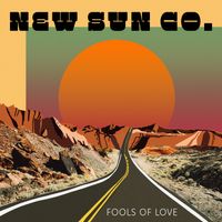 Fools of Love by NEW SUN Company