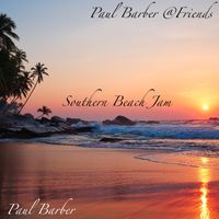 Southern Beach Jam by Paul Barber & Friends / Paul Barber