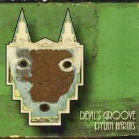 DEVIL'S GROOVE by Dylan Hartas