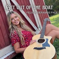 Get Out Of The Boat by Felicia Deramus-Paul