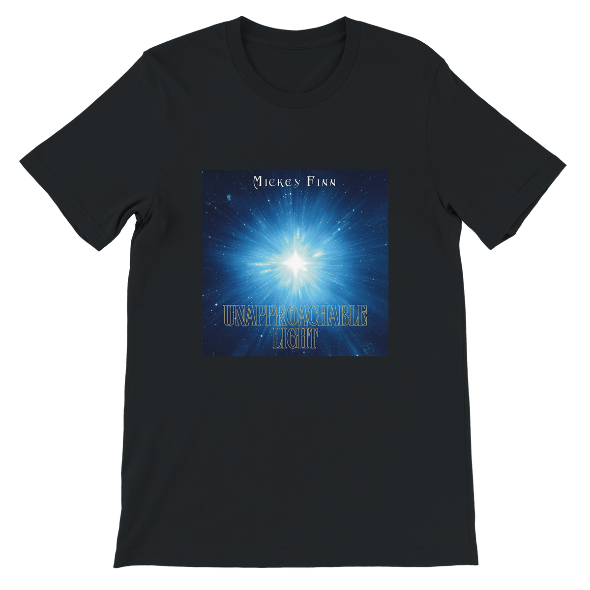 Unapproachable Light - Unisex T-Shirt