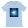 Unapproachable Light - Unisex T-Shirt