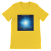 Unapproachable Light - Unisex T-Shirt