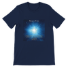 Unapproachable Light - Unisex T-Shirt