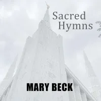Sacred Hymns by Mary Beck