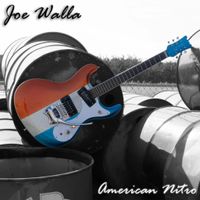 American Nitro by Joe Walla Band