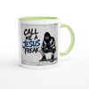 Call Me A Jesus Freak - Ceramic Mug