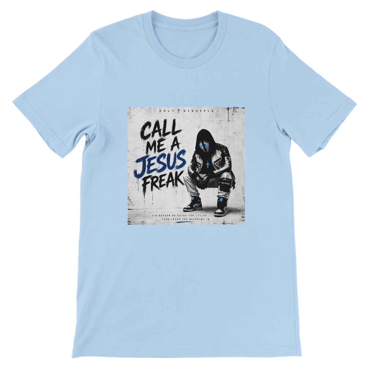 Call Me A Jesus Freak - Unisex T-Shirt