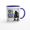 Call Me A Jesus Freak - Ceramic Mug