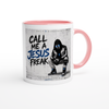 Call Me A Jesus Freak - Ceramic Mug