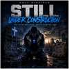Still Under Construction - Fine Art Poster