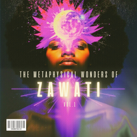 The Metaphysical wonders of Zawati Moon vol 1 by Zawati Moon 🌙