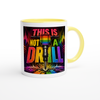 This is not a Drill - Ceramic Mug