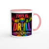 This is not a Drill - Ceramic Mug