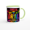 This is not a Drill - Ceramic Mug