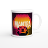 Mantra - Ceramic Mug