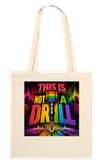 This is not a Drill - Tote bag