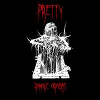Pretty by Ronove Orobas