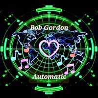 Automatic---Autotune Vox by Bob Gordon Group